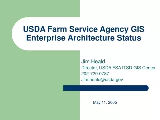 USDA Farm Service Agency GIS Enterprise Architecture Status