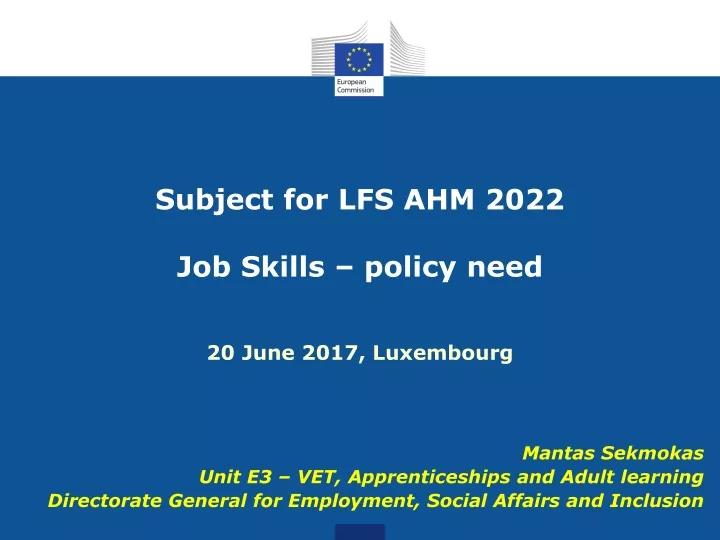 subject for lfs ahm 2022 job skills policy need 20 june 2017 luxembourg