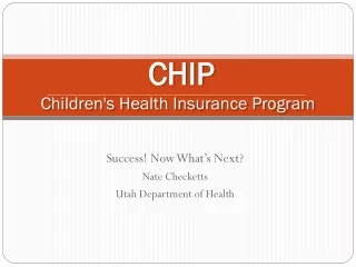 CHIP Children's Health Insurance Program