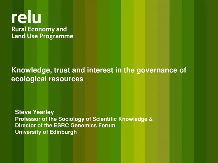 knowledge trust and interest in the governance of ecological resources