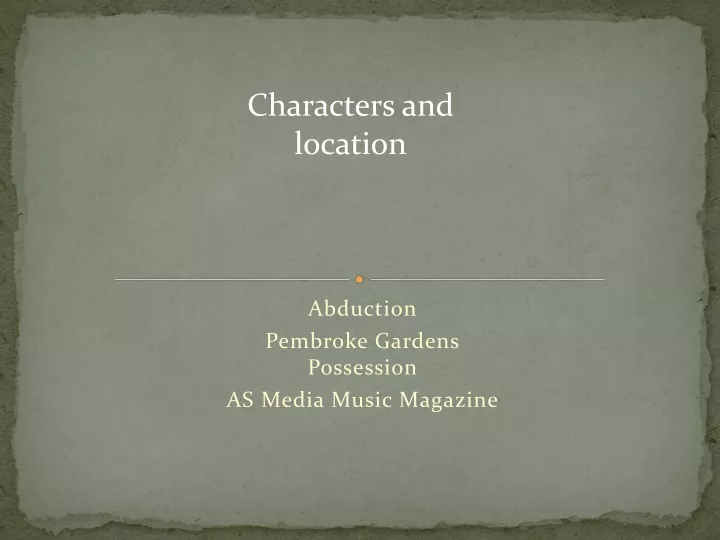 abduction pembroke gardens possession as media music magazine