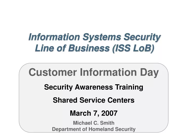 information systems security line of business iss lob