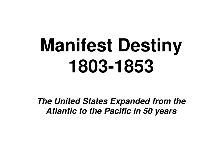 manifest destiny 1803 1853