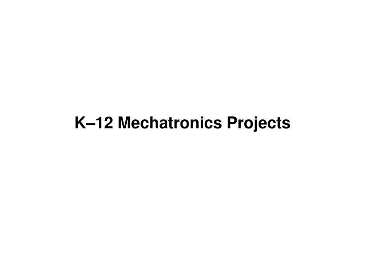 k 12 mechatronics projects