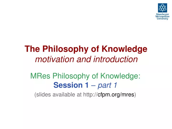 the philosophy of knowledge motivation and introduction
