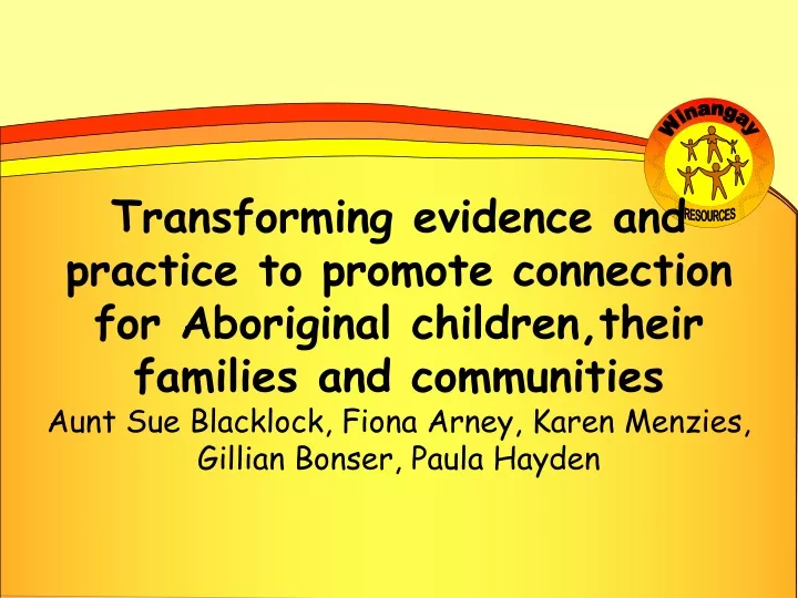 transforming evidence and practice to promote