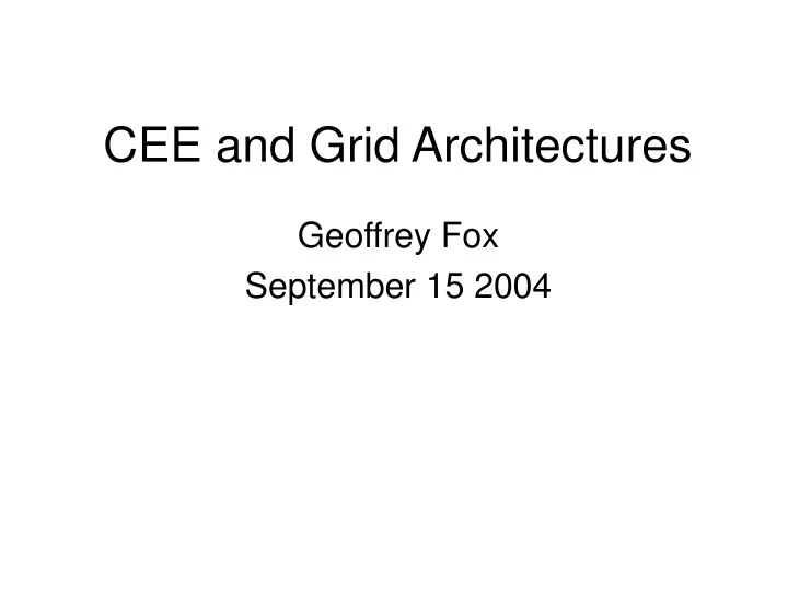 cee and grid architectures