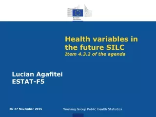 Health variables in the future SILC Item 4.3.2 of the agenda