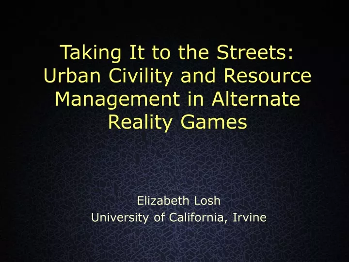 taking it to the streets urban civility and resource management in alternate reality games