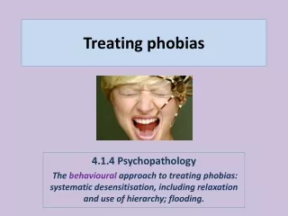 Treating phobias