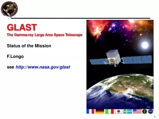 GLAST  The Gamma-ray Large Area Space Telescope Status of the Mission  F.Longo
