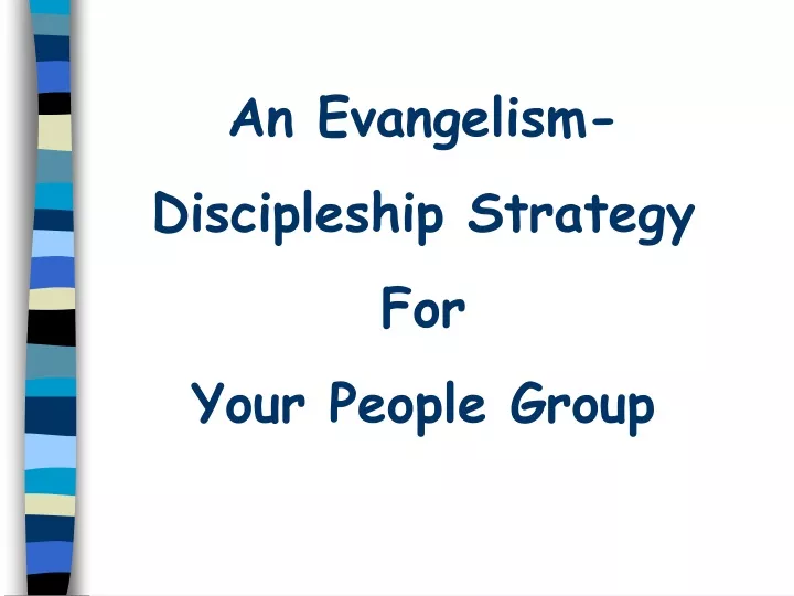 an evangelism discipleship strategy for your people group