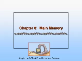 Chapter 8:  Main Memory