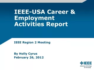 IEEE-USA Career &amp; Employment Activities Report