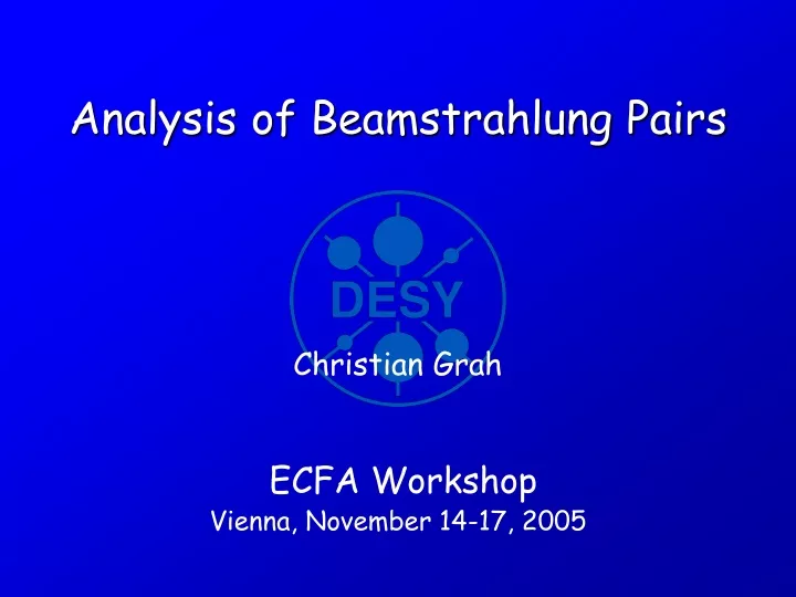 analysis of beamstrahlung pairs