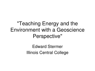 &quot;Teaching Energy and the Environment with a Geoscience Perspective&quot;