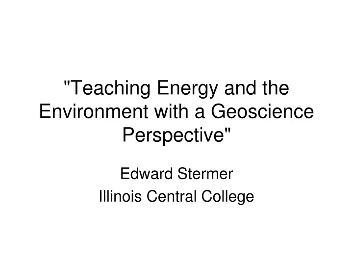 teaching energy and the environment with a geoscience perspective