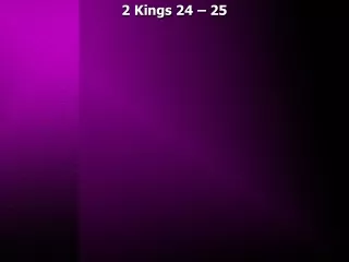 2 Kings 24 – 25