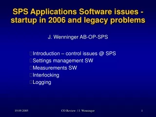 SPS Applications Software issues - startup in 2006 and legacy problems