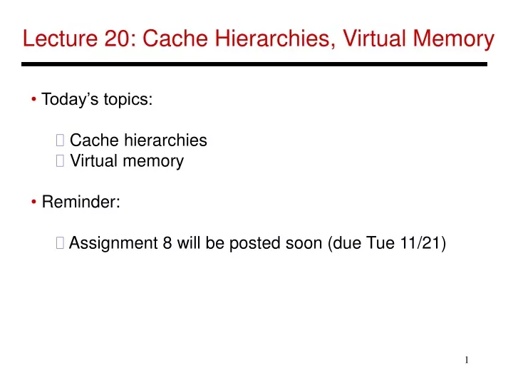 lecture 20 cache hierarchies virtual memory