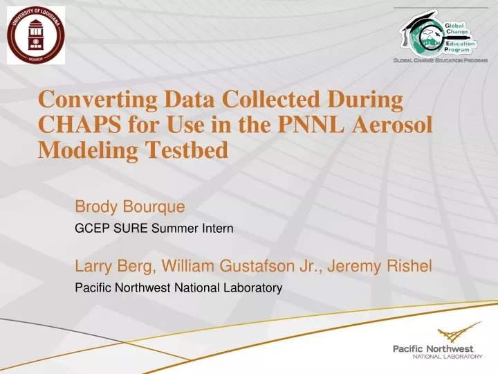 converting data collected during chaps for use in the pnnl aerosol modeling testbed