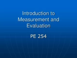 Introduction to Measurement and Evaluation