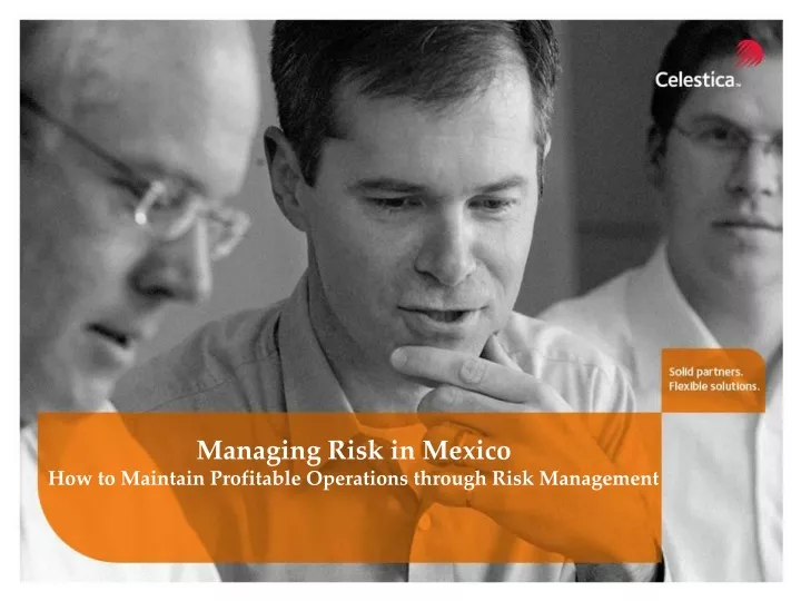 managing risk in mexico how to maintain