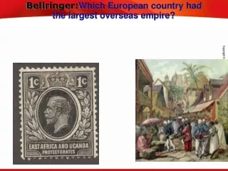 Bellringer: Which  European country had the largest overseas empire?