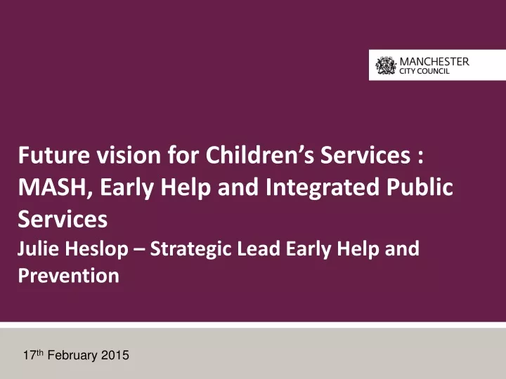 future vision for children s services mash early