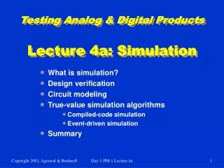 Testing Analog &amp; Digital Products Lecture 4a: Simulation