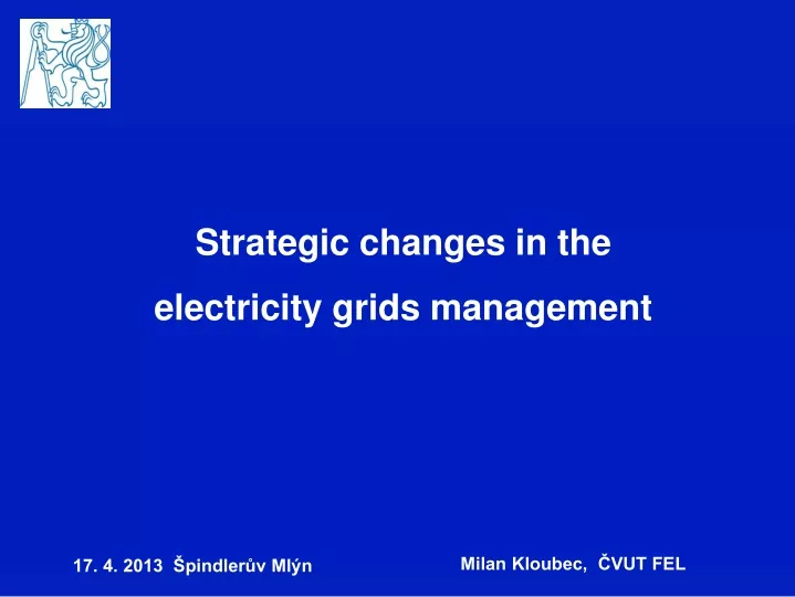 strategic changes in the electricity grids