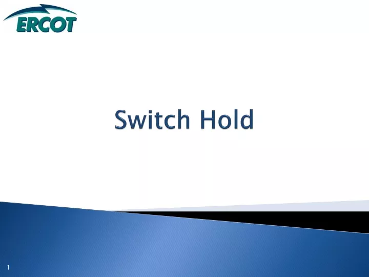 switch hold
