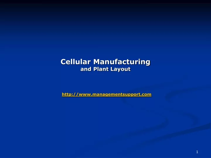 cellular manufacturing and plant layout http www managementsupport com