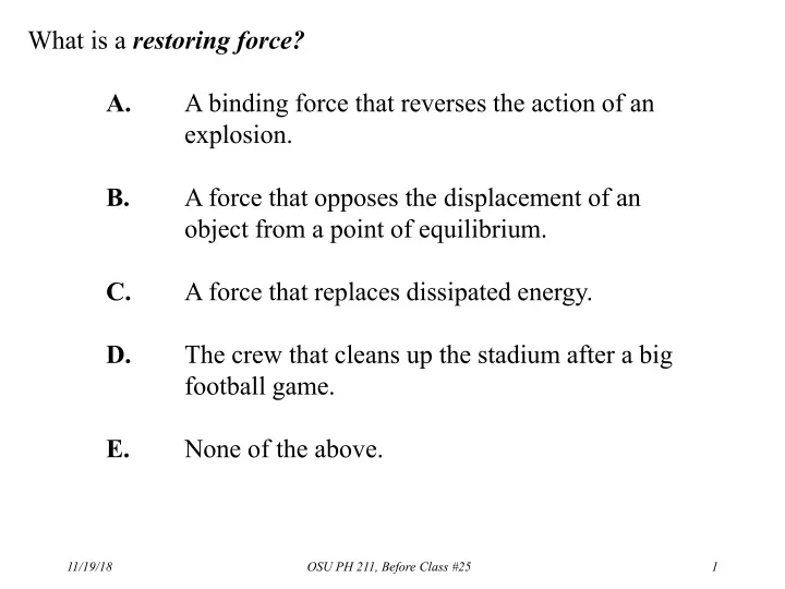 what is a restoring force a a binding force that