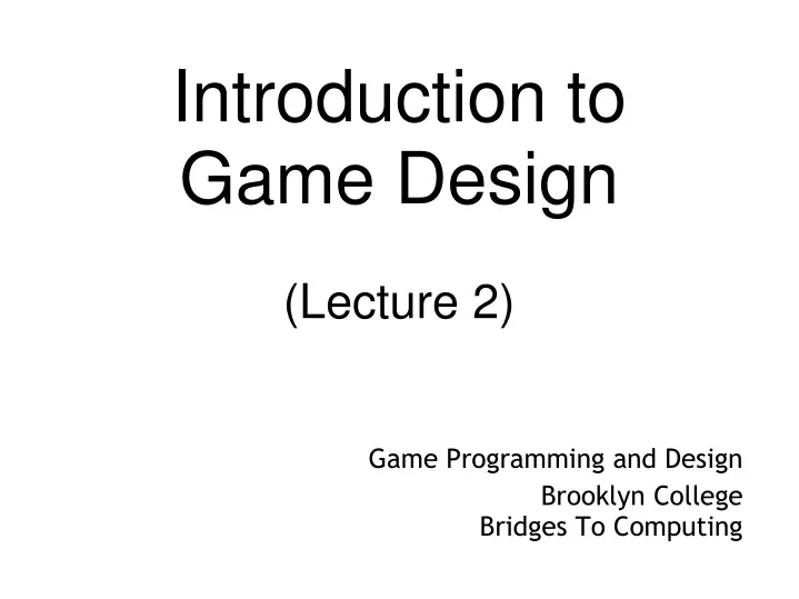 introduction to game design lecture 2