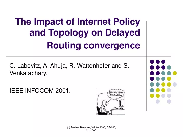 the impact of internet policy and topology on delayed routing convergence