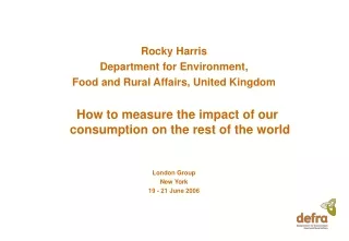 Rocky Harris Department for Environment, Food and Rural Affairs, United Kingdom