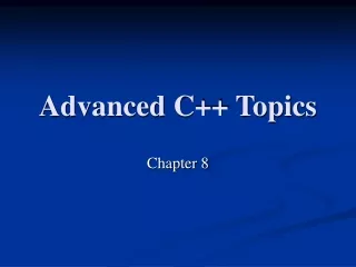 Advanced C++ Topics