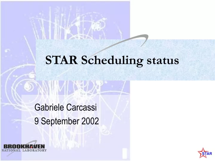 star scheduling status