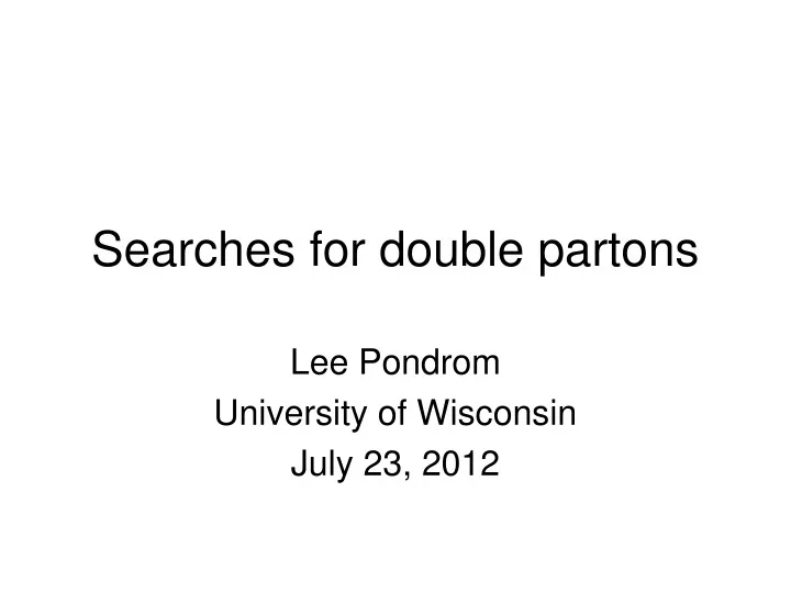 searches for double partons