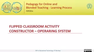FLIPPED CLASSROOM ACTIVITY CONSTRUCTOR – OPERARING SYSTEM