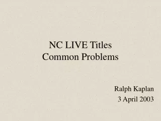 NC LIVE Titles Common Problems