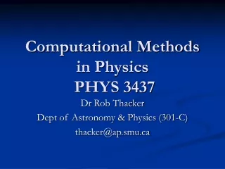 Computational Methods in Physics   PHYS 3437