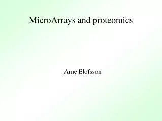 MicroArrays and proteomics
