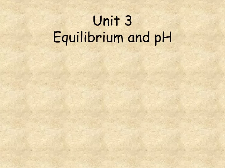 unit 3 equilibrium and ph