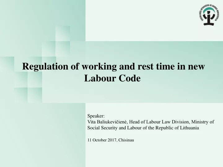 regulation of working and rest time in n ew labour code