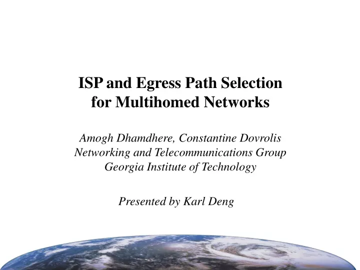 isp and egress path selection for multihomed
