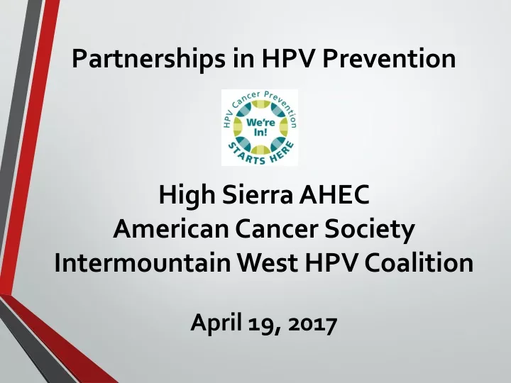 partnerships in hpv prevention high sierra ahec