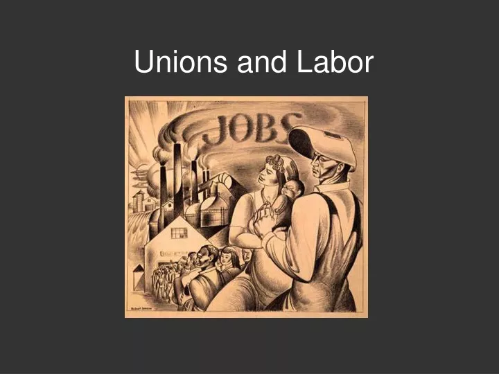 unions and labor