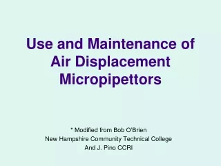 Use and Maintenance of Air Displacement Micropipettors